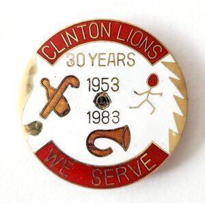 1983 Clinton Maine Lions Club 30 Years Pin We Serve Enamel Filled Fraternal F6E